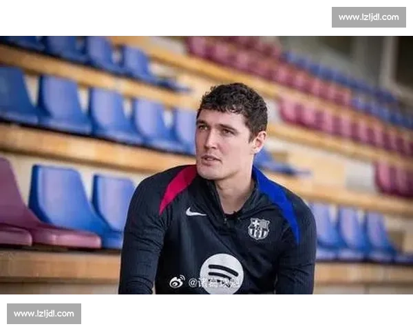 铁心留队！克里斯滕森拒沙特高薪，巴萨后防迎来战术新考验